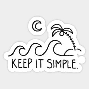 keep it simple Sticker